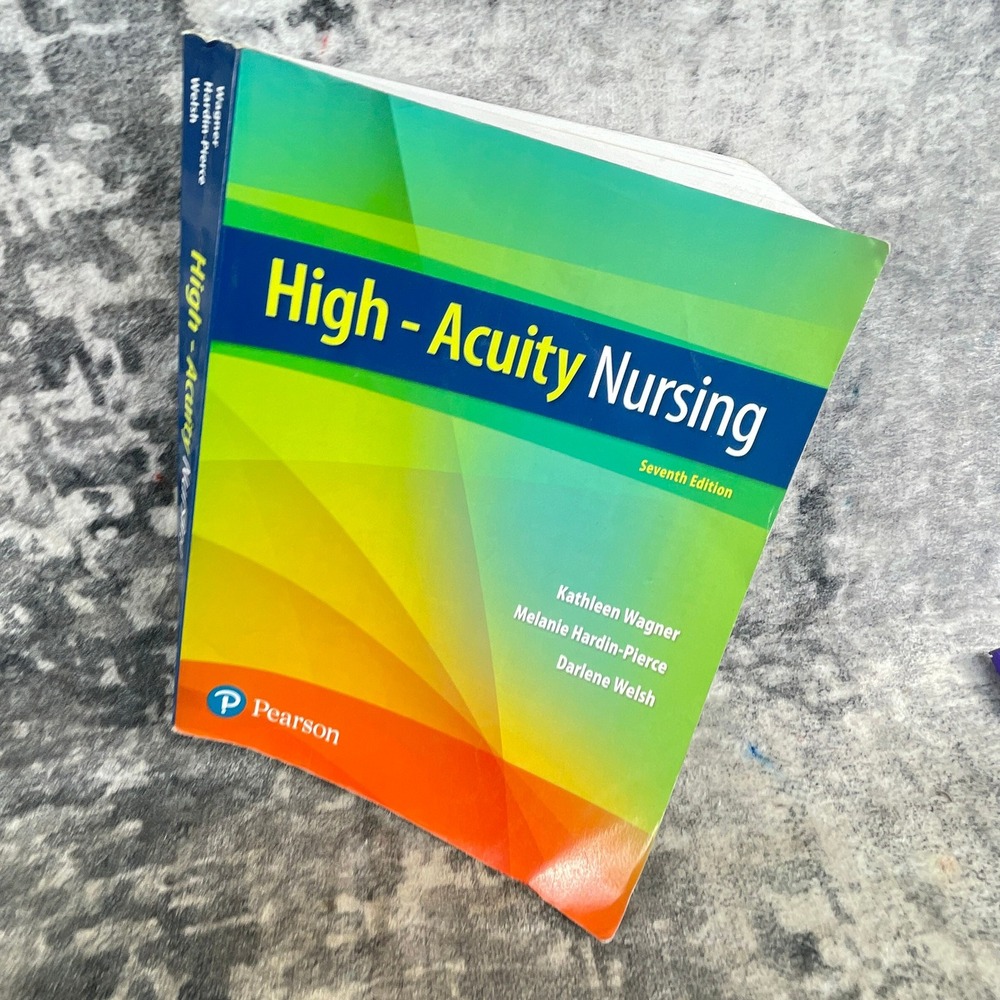 High-Acuity Nursing‎ 7th Edition Wagner Hardin-Pierce Welsh Pearson Textbook